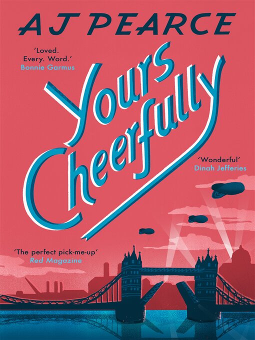 Title details for Yours Cheerfully by AJ Pearce - Available